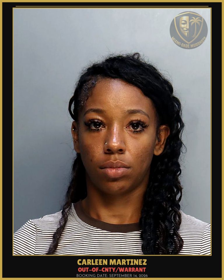 Martinez Carleen Arrested – OUT-OF-CNTY/WARRANT – Miami-Dade County (September 14, 2026)