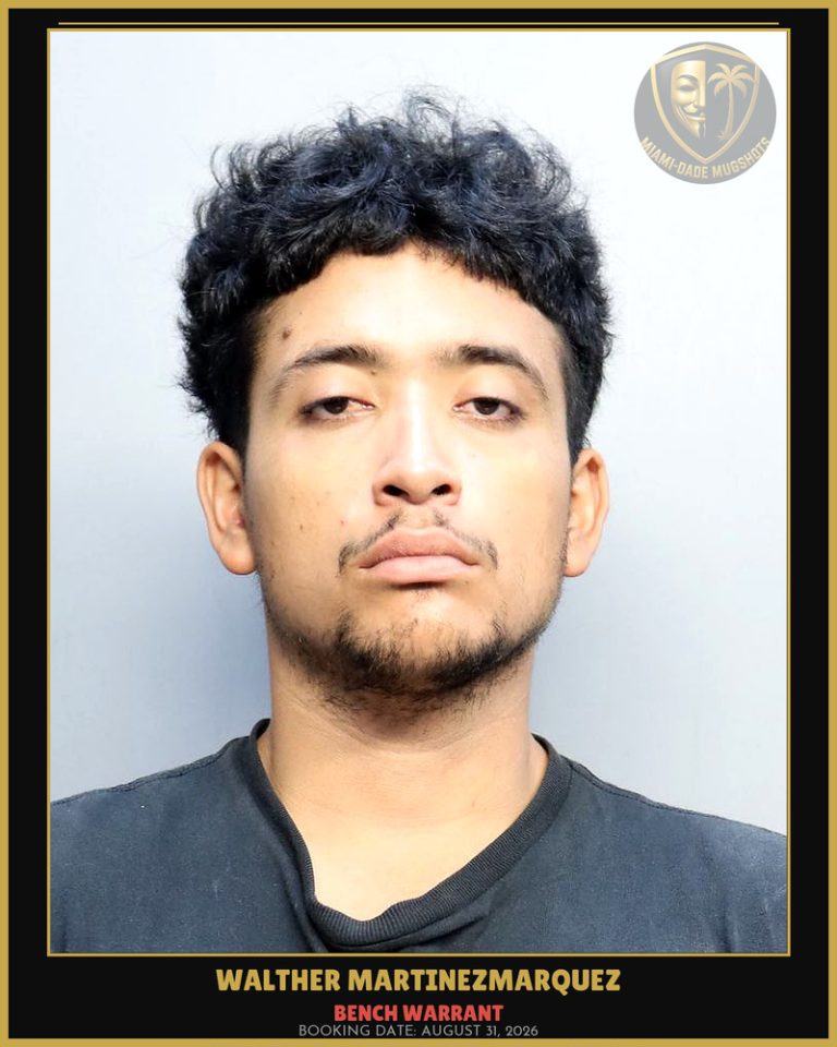 Martinezmarquez Walther  Salvador Arrested – BENCH WARRANT – Miami-Dade County (August 31, 2026)