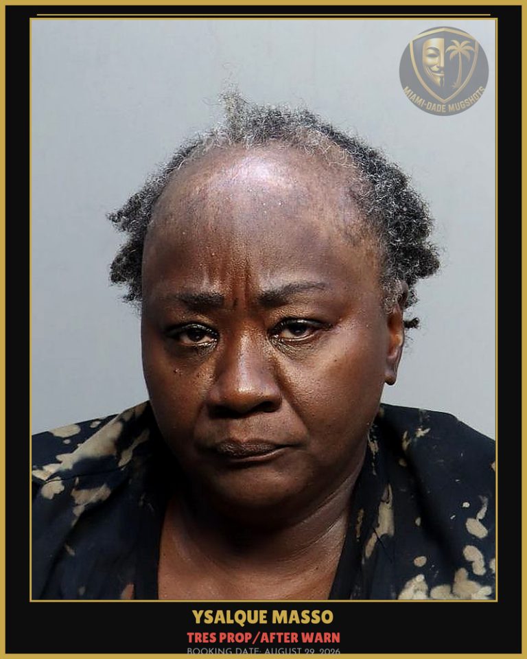 Masso Ysalque Arrested – TRES PROP/AFTER WARN – Miami-Dade County (August 29, 2026)
