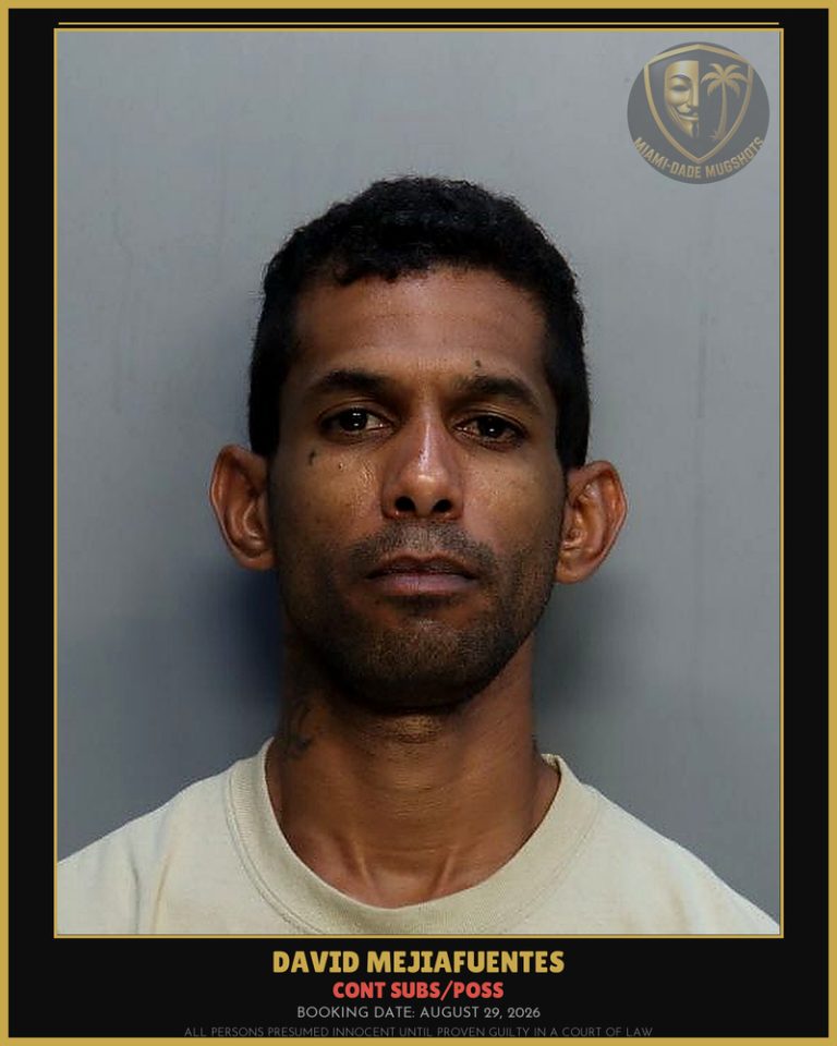 Mejiafuentes David Arrested – CONT SUBS/POSS – Miami-Dade County (August 29, 2026)