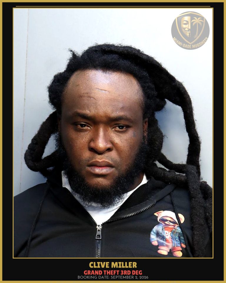 Miller Clive  Anthony Arrested – GRAND THEFT 3RD DEG – Miami-Dade County (September 2, 2026)