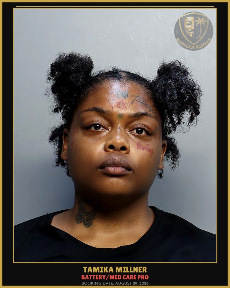 Millner Tamika  Deondria Arrested – BATTERY/MED CARE PRO – Miami-Dade County (August 29, 2026)