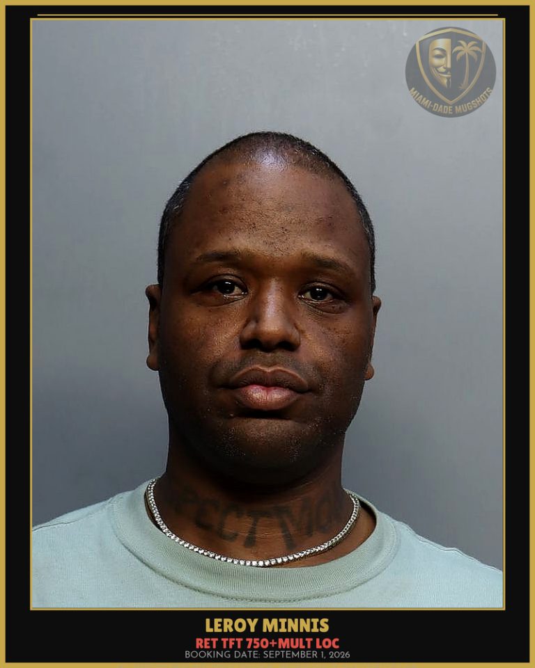 Minnis Leroy Antonio Arrested – RET TFT 750+MULT LOC – Miami-Dade County (September 1, 2026)