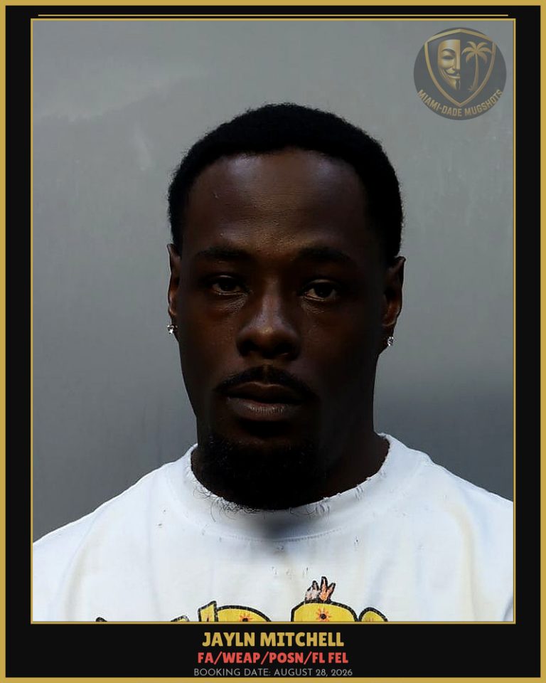 Mitchell Jayln Arrested – FA/WEAP/POSN/FL FEL – Miami-Dade County (August 28, 2026)
