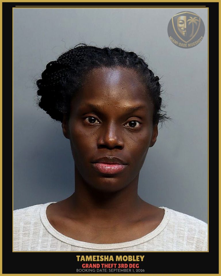 Mobley Tameisha Tamiya Arrested – GRAND THEFT 3RD DEG – Miami-Dade County (September 1, 2026)