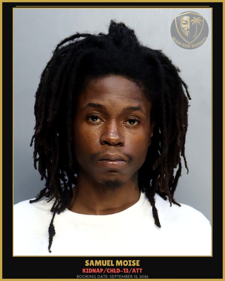 Moise Samuel Arrested – KIDNAP/CHLD-13/ATT – Miami-Dade County (September 12, 2026)