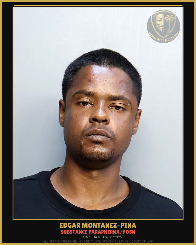 Montanez-Pina Edgar Gabriel Arrested – Substance Parapherna/Posn – Miami-Dade County (Unknown)