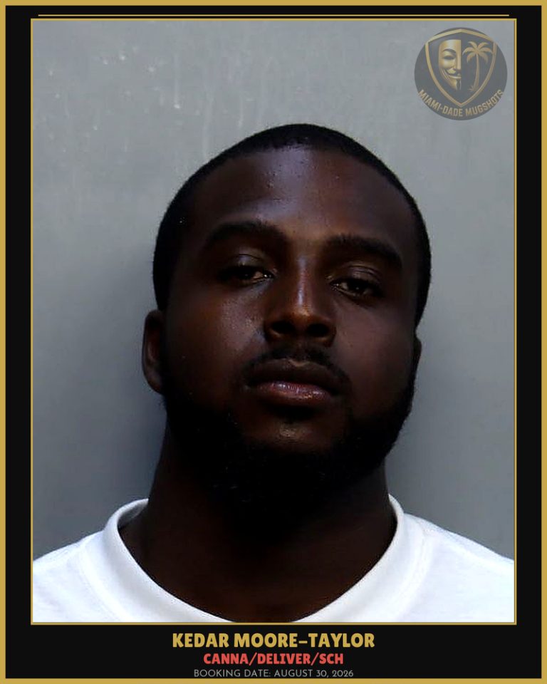 Moore-Taylor Kedar Ishmael Arrested – Canna/DELIVER/SCH – Miami-Dade County (August 30, 2026)