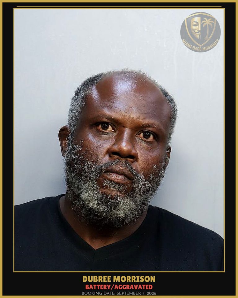 Morrison Dubree Arrested – BATTERY/AGGRAVATED – Miami-Dade County (September 4, 2026)