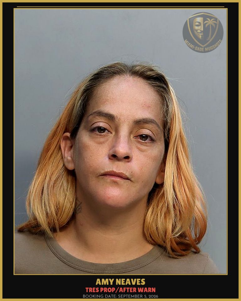 Neaves Amy Arrested – TRES PROP/AFTER WARN – Miami-Dade County (September 5, 2026)