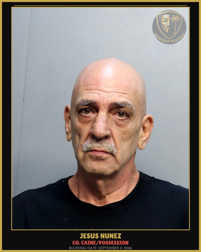 Nunez Jesus Arrested – Co. Caine/POSSESSION – Miami-Dade County (September 9, 2026)
