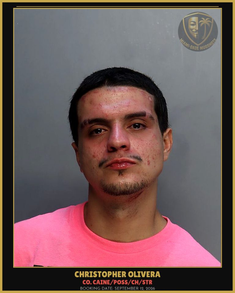 Olivera Christopher James Arrested – Co. Caine/POSS/CH/STR – Miami-Dade County (September 12, 2026)