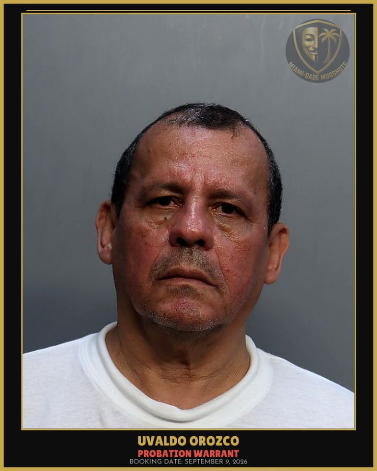Orozco Uvaldo Arrested – PROBATION WARRANT – Miami-Dade County (September 9, 2026)