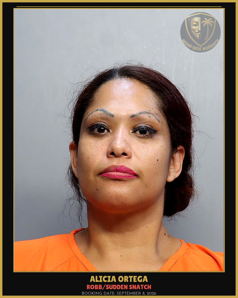 Ortega Alicia Delcarmen Arrested – Robb/Sudden Snatch – Miami-Dade County (September 8, 2026)