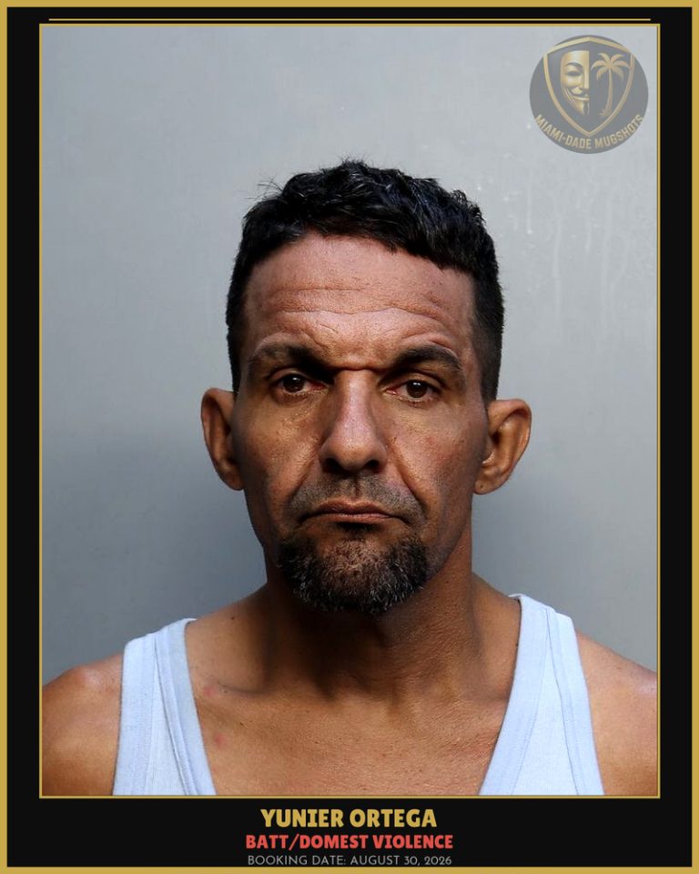 Ortega Yunier Arrastia Arrested – BATT/DOMEST VIOLENCE – Miami-Dade County (August 30, 2026)