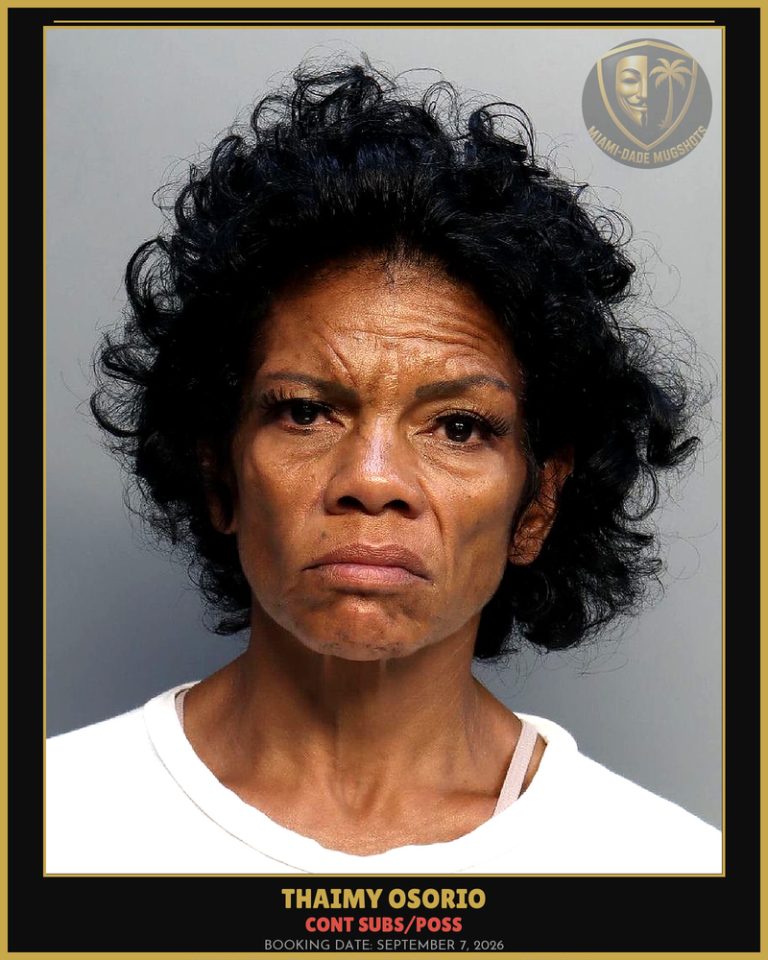 Osorio Thaimy Arrested – CONT SUBS/POSS – Miami-Dade County (September 7, 2026)