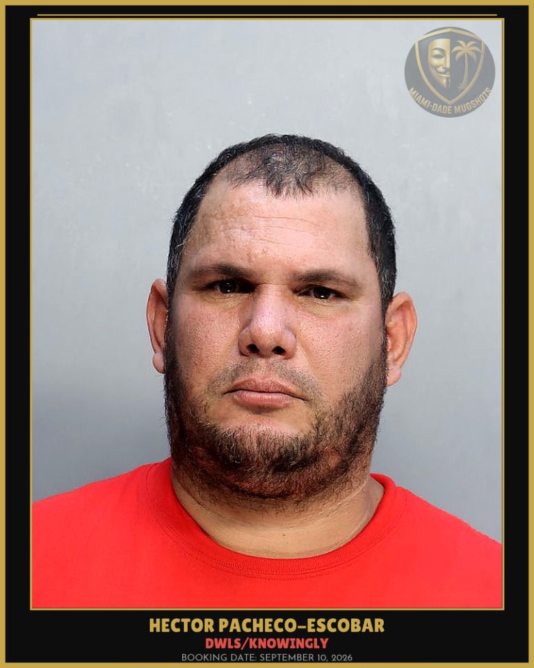 Pacheco-Escobar Hector Arrested – DWLS/KNOWINGLY – Miami-Dade County (September 10, 2026)