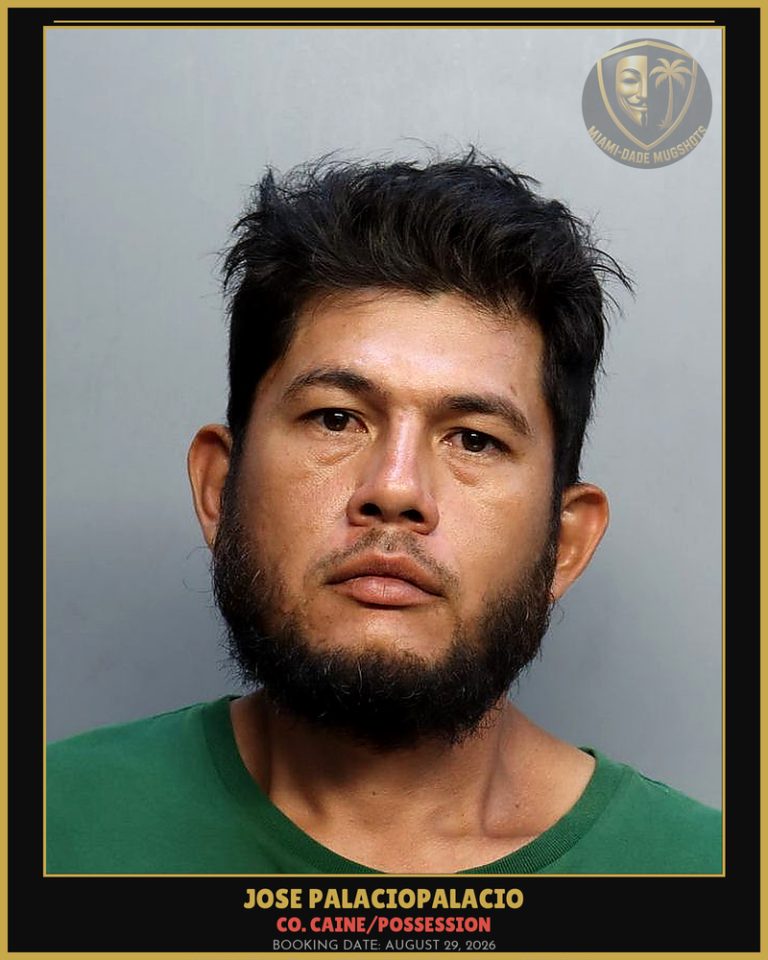 Palaciopalacio Jose Tomas Arrested – Co. Caine/POSSESSION – Miami-Dade County (August 29, 2026)