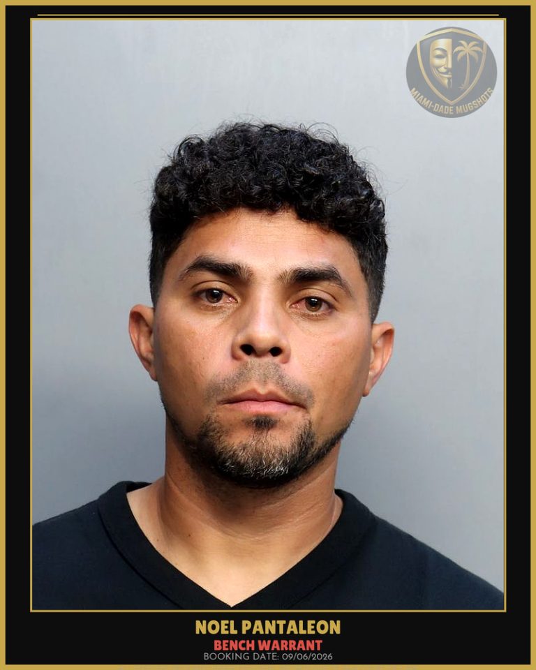 Pantaleon Noel  Yafet Arrested – BENCH WARRANT – Miami-Dade County (Unknown)
