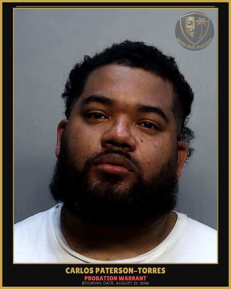 Paterson-Torres Carlos Arrested – PROBATION WARRANT – Miami-Dade County (August 27, 2026)