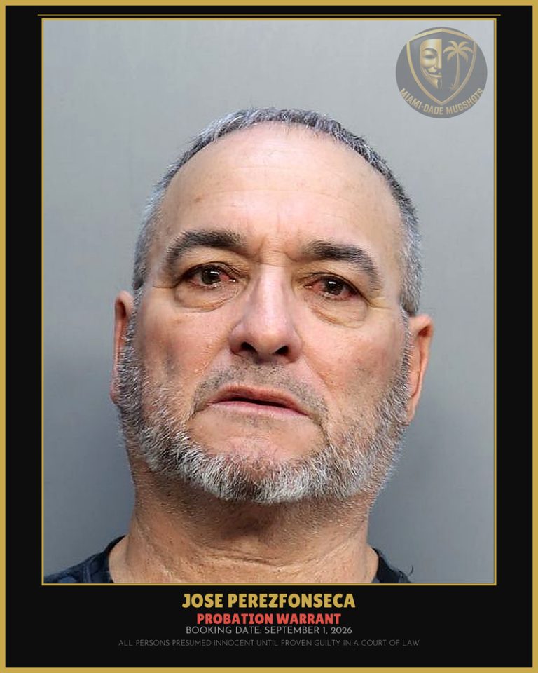 Perezfonseca Jose Juaquin Arrested – PROBATION WARRANT – Miami-Dade County (September 1, 2026)