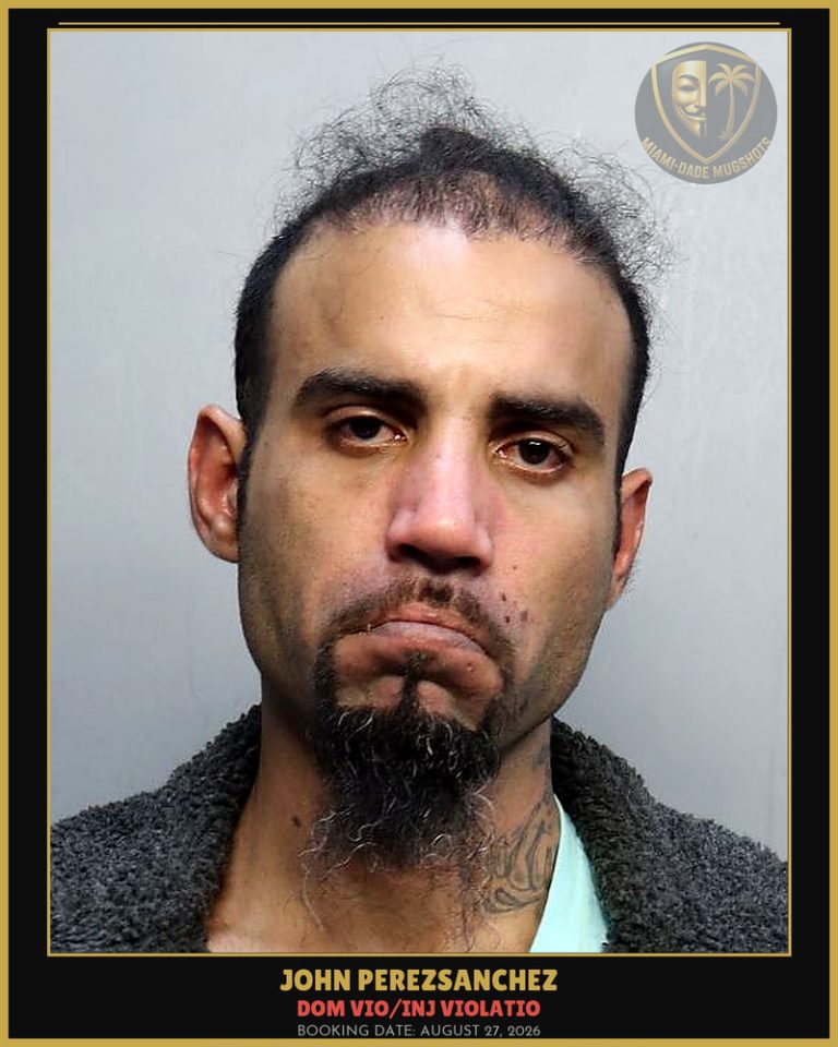Perezsanchez John Allan Arrested – DOM VIO/INJ VIOLATIO – Miami-Dade County (August 27, 2026)