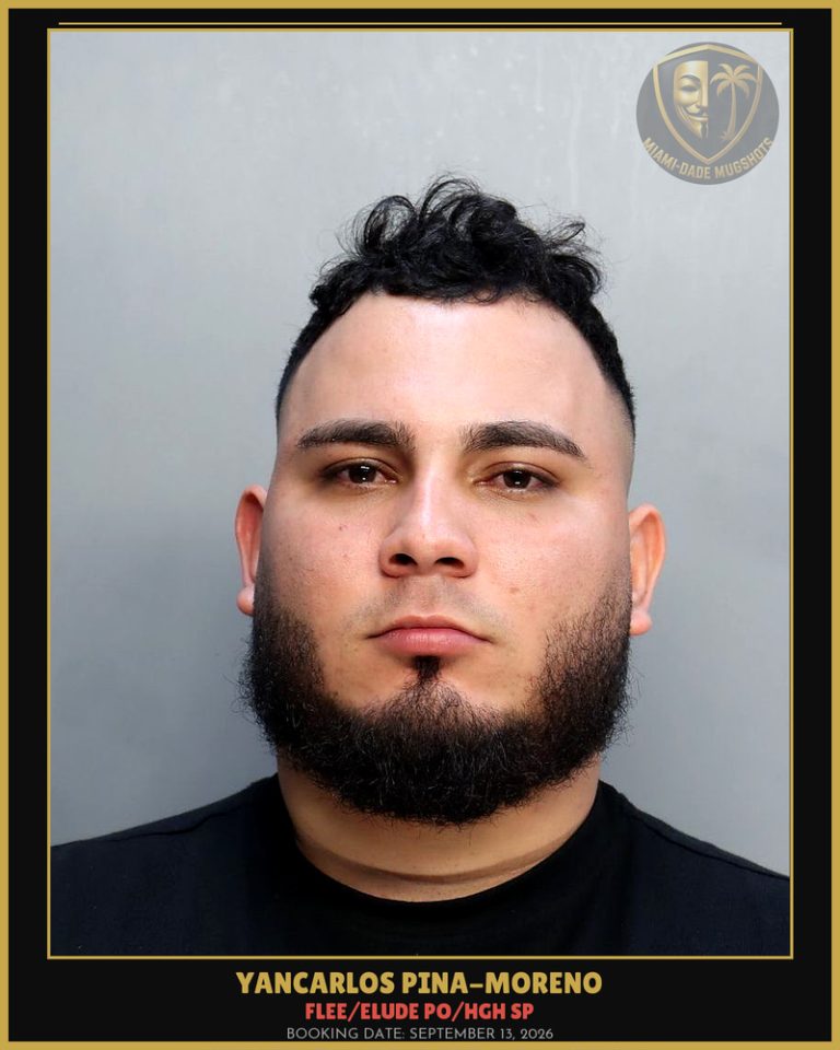 Pina-Moreno Yancarlos Arrested – FLEE/ELUDE PO/HGH SP – Miami-Dade County (September 13, 2026)