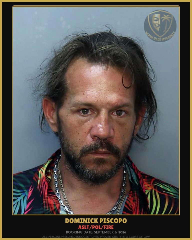 Piscopo Dominick Arrested – ASLT/POL/FIRE – Miami-Dade County (September 6, 2026)