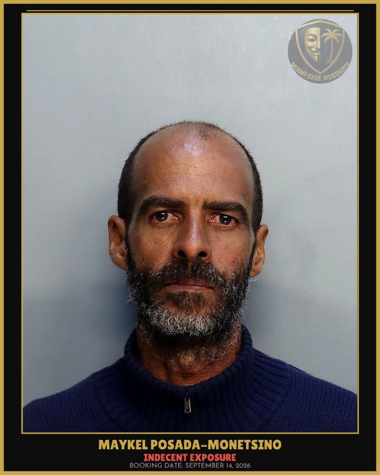 Posada-Monetsino Maykel Arrested – INDECENT EXPOSURE – Miami-Dade County (September 14, 2026)