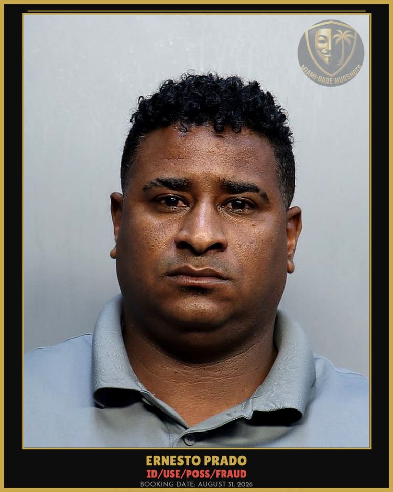 Prado Ernesto Arrested – ID/USE/POSS/FRAUD – Miami-Dade County (August 31, 2026)