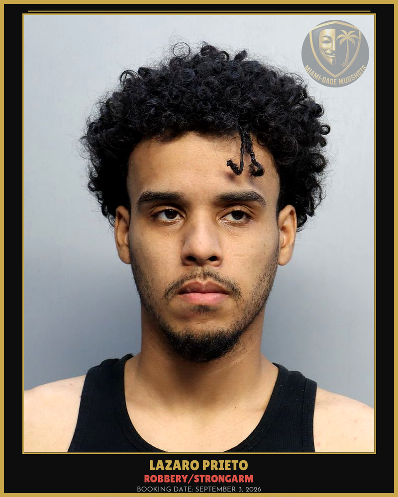 Prieto Lazaro Luis Arrested – Robbery/Strongarm – Miami-Dade County (September 3, 2026)