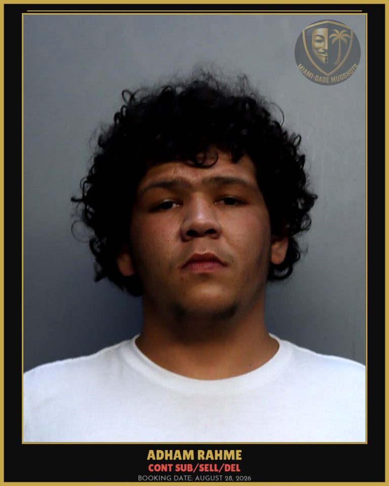 Rahme Adham Arrested – CONT SUB/SELL/DEL – Miami-Dade County (August 28, 2026)