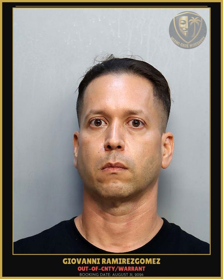 Ramirezgomez Giovanni O Arrested – OUT-OF-CNTY/WARRANT – Miami-Dade County (August 31, 2026)