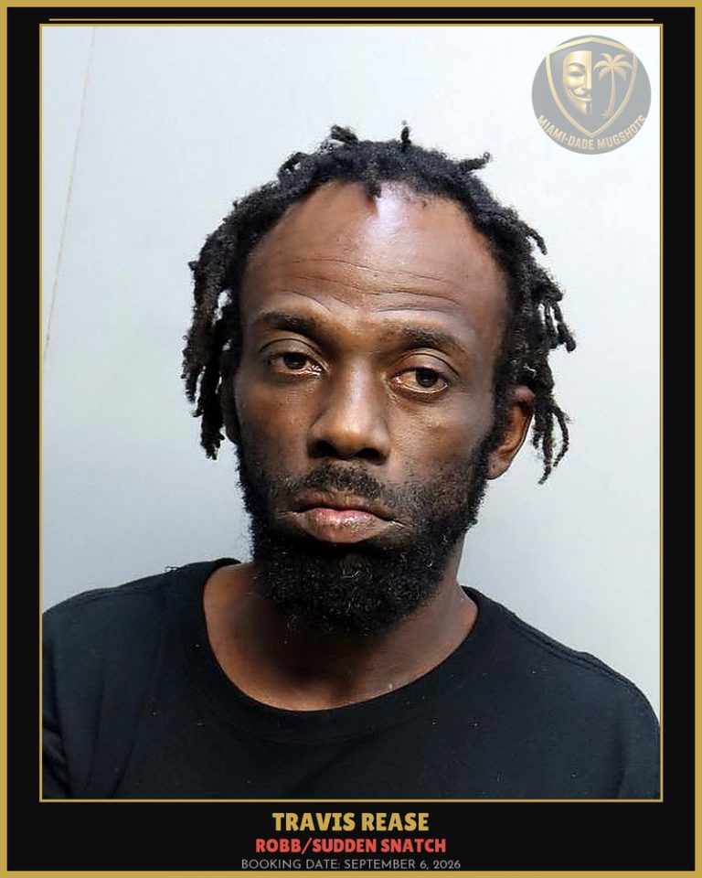 Rease Travis  Antwan Arrested – ROBB/SUDDEN SNATCH – Miami-Dade County (September 6, 2026)