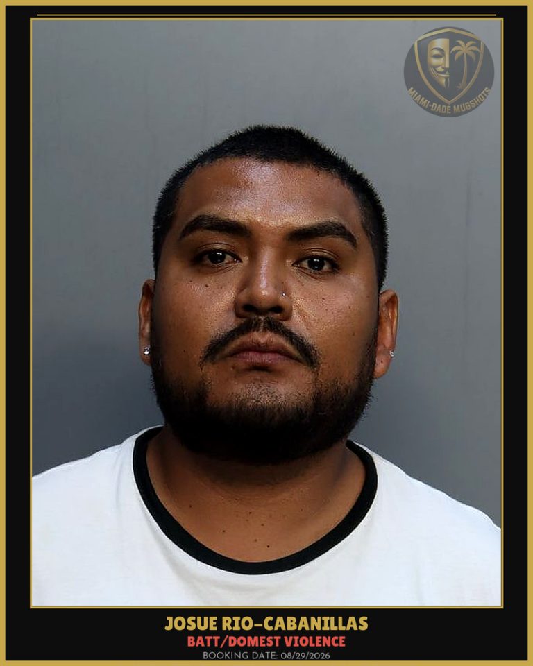 Rio-Cabanillas Josue Alexander Arrested – BATT/DOMEST VIOLENCE – Miami-Dade County (Unknown)