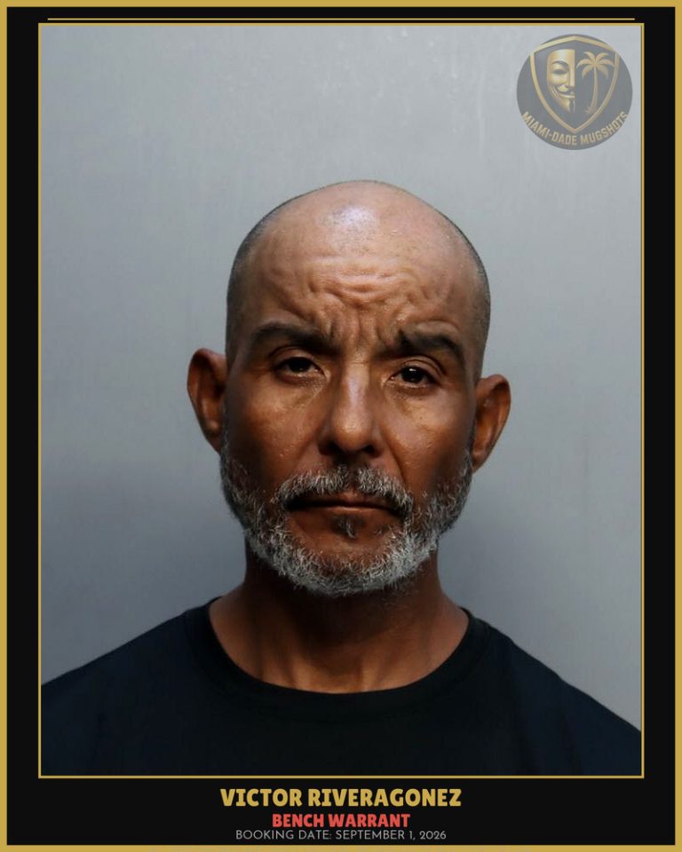 Riveragonez Victor Manuel Arrested – BENCH WARRANT – Miami-Dade County (September 1, 2026)