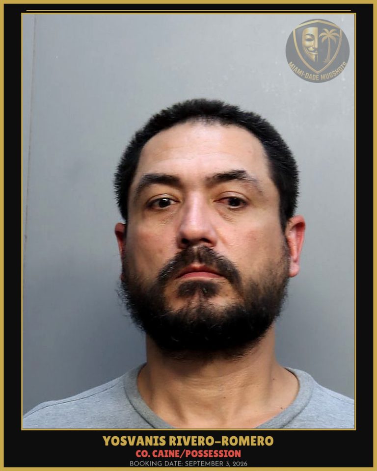 Rivero-Romero Yosvanis Arrested – Co. Caine/POSSESSION – Miami-Dade County (September 3, 2026)