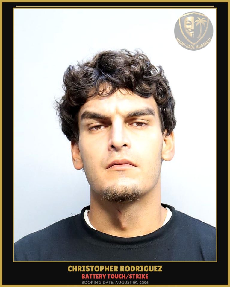 Rodriguez Christopher Arrested – BATTERY TOUCH/STRIKE – Miami-Dade County (August 29, 2026)