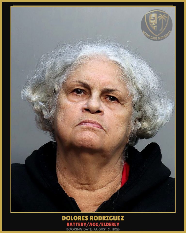 Rodriguez Dolores Arrested – BATTERY/AGG/ELDERLY – Miami-Dade County (August 31, 2026)