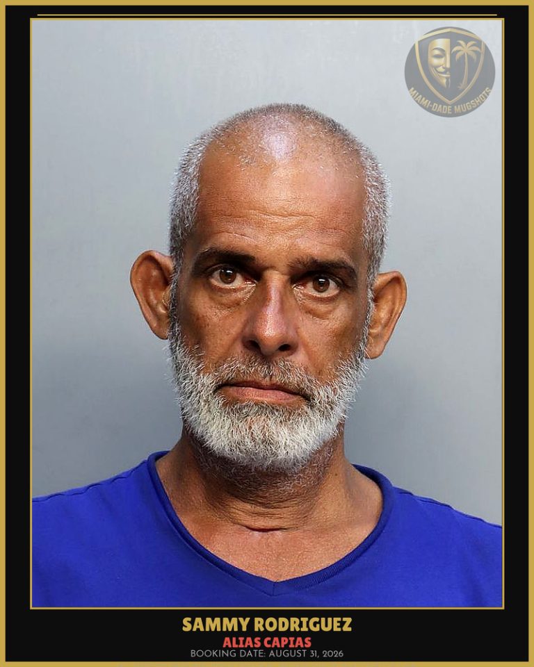 Rodriguez Sammy Arrested – ALIAS CAPIAS – Miami-Dade County (August 31, 2026)