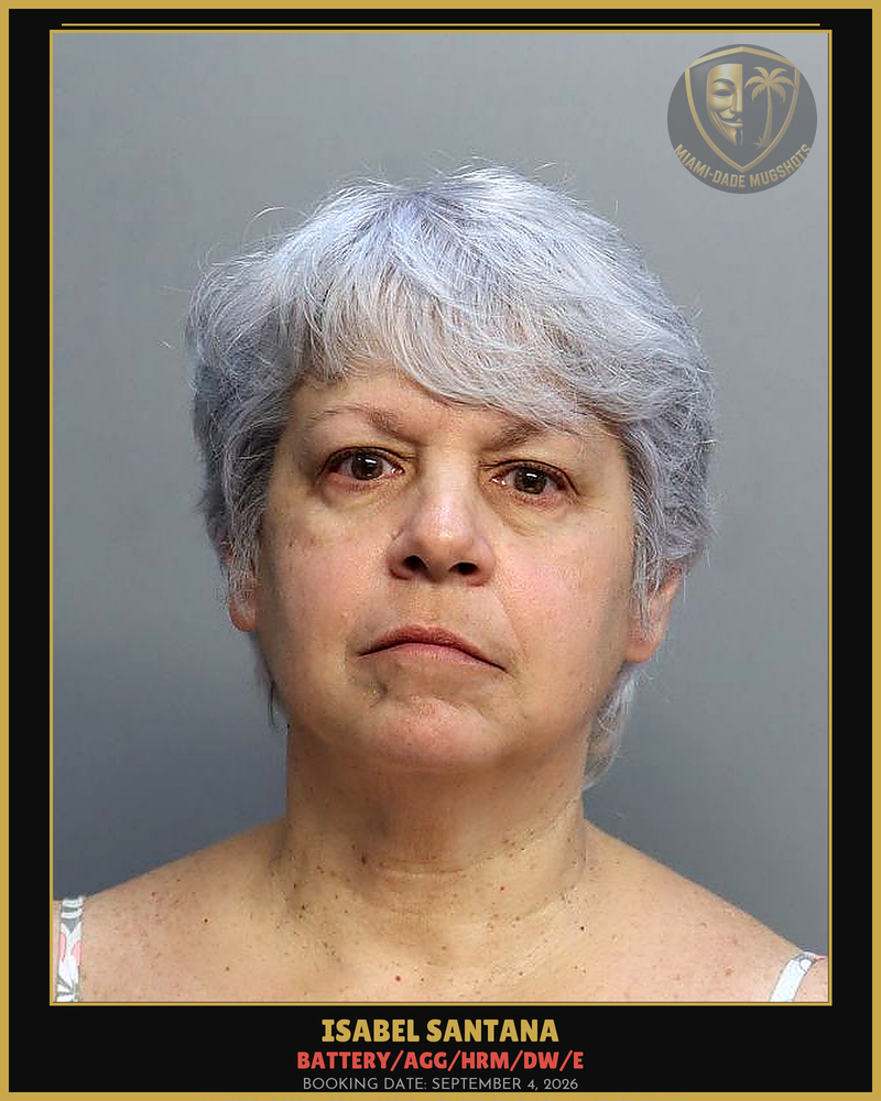Santana Isabel Ocejo Arrested – Battery/Agg/Hrm/Dw/E – Miami-Dade County (September 4, 2026)