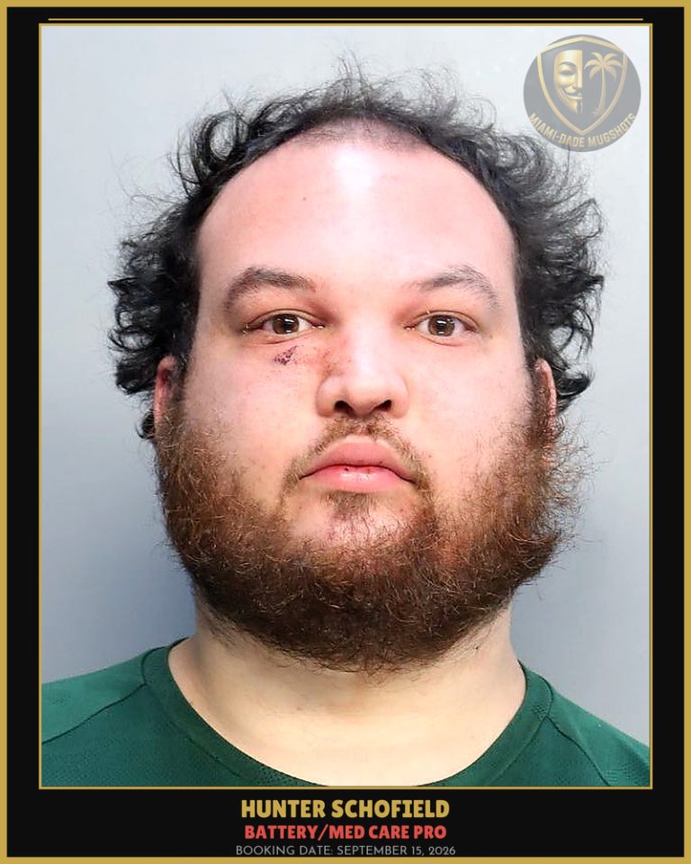Schofield Hunter Arrested – BATTERY/MED CARE PRO – Miami-Dade County (September 15, 2026)