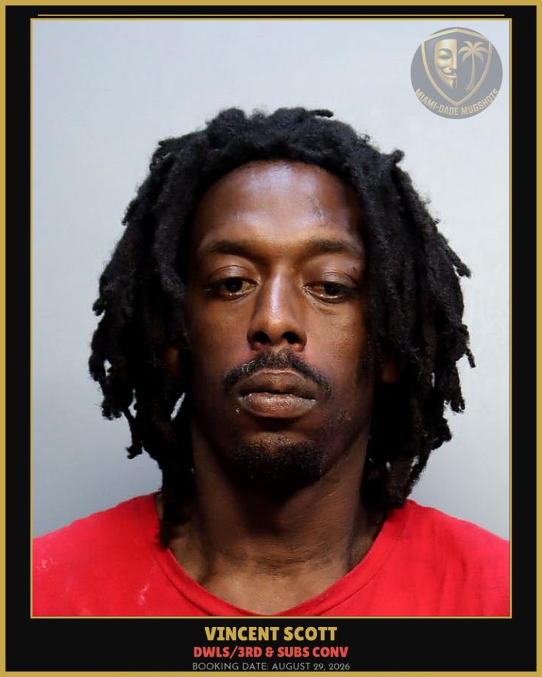 Scott Vincent Scott Arrested – DWLS/3RD & SUBS CONV – Miami-Dade County (August 29, 2026)