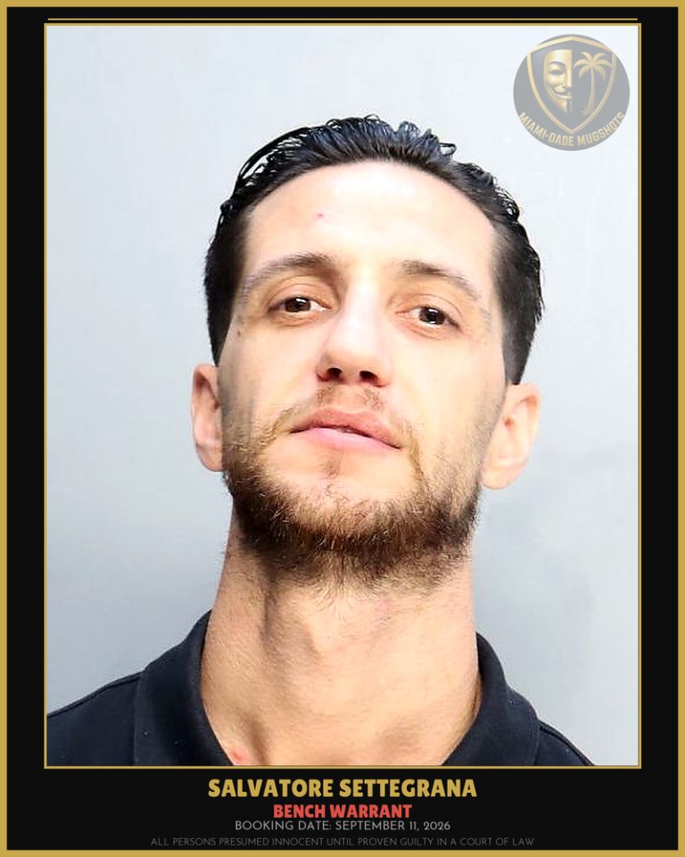 Settegrana Salvatore Arrested – BENCH WARRANT – Miami-Dade County (September 11, 2026)