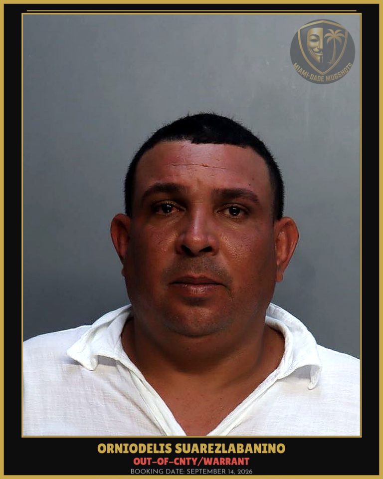 Suarezlabanino Orniodelis Arrested – OUT-OF-CNTY/WARRANT – Miami-Dade County (September 14, 2026)