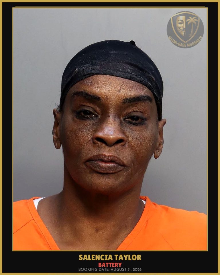 Taylor Salencia Arrested – BATTERY – Miami-Dade County (August 31, 2026)