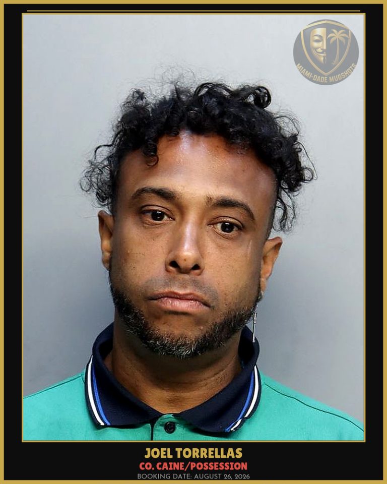 Torrellas Joel Arrested – Co. Caine/POSSESSION – Miami-Dade County (August 26, 2026)