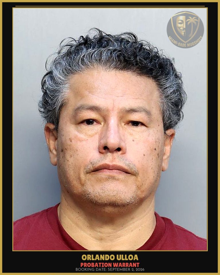 Ulloa Orlando Arrested – PROBATION WARRANT – Miami-Dade County (September 2, 2026)