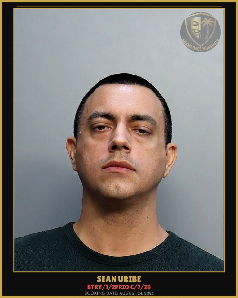Uribe Sean Edward Arrested – BTRY/1/2PRIO C/7/26 – Miami-Dade County (August 24, 2026)