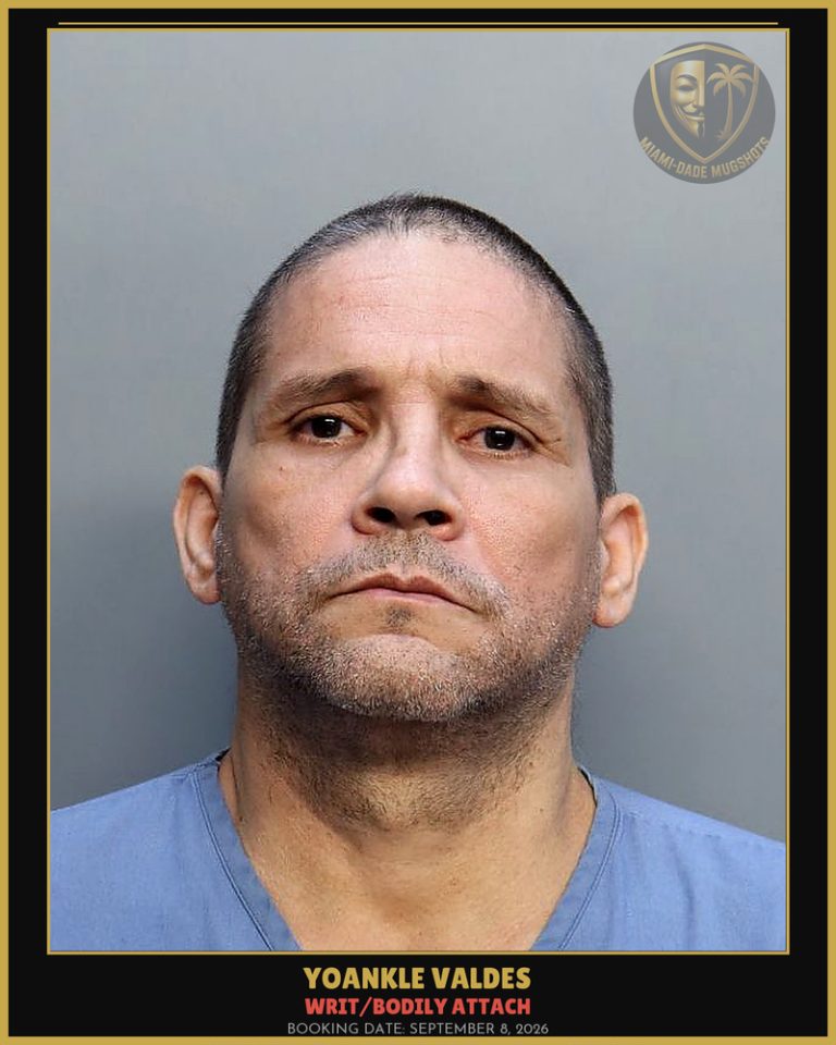 Valdes Yoankle Arrested – WRIT/BODILY ATTACH – Miami-Dade County (September 8, 2026)